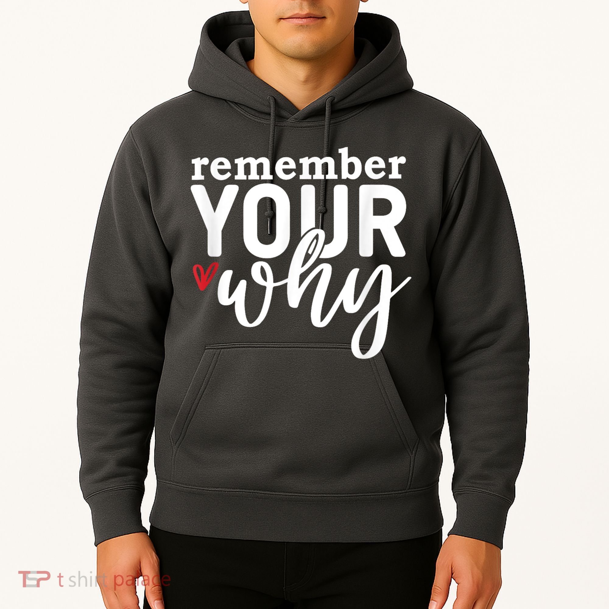 Remember Your Why Inspirational Hoodie