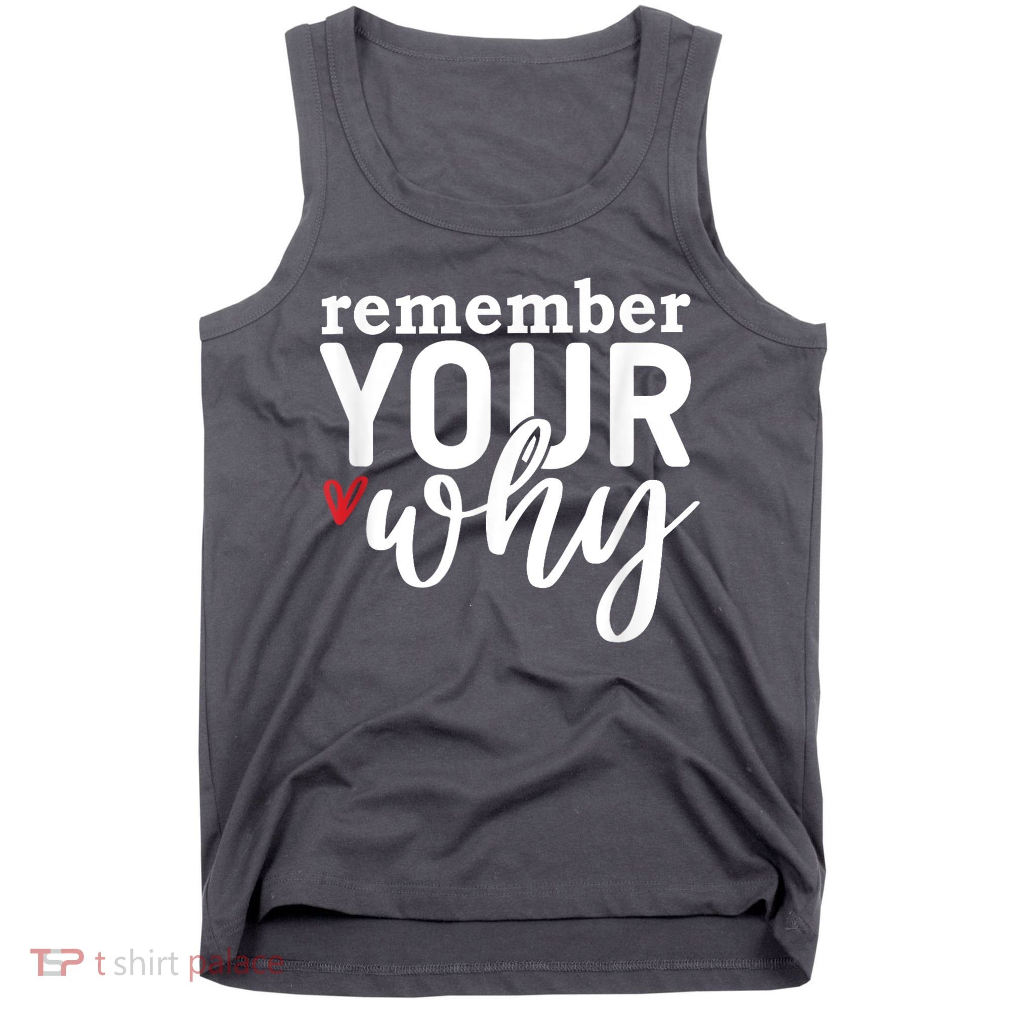Remember Your Why Inspirational Tank Top