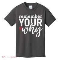Remember Your Why Inspirational Kids T-Shirt thumb 0