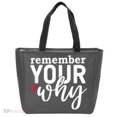 Remember Your Why Inspirational Tote Bag