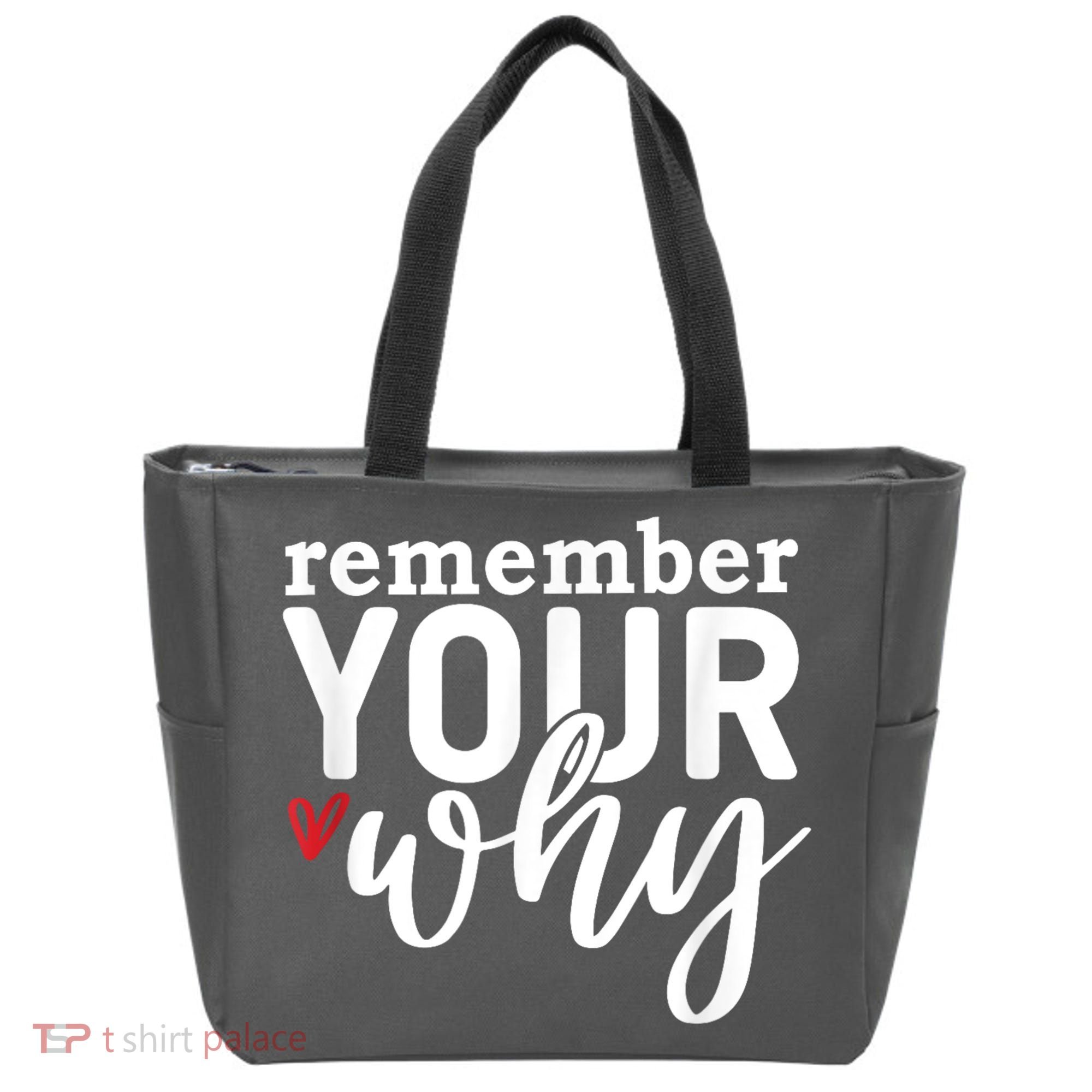 Remember Your Why Inspirational Tote Bag