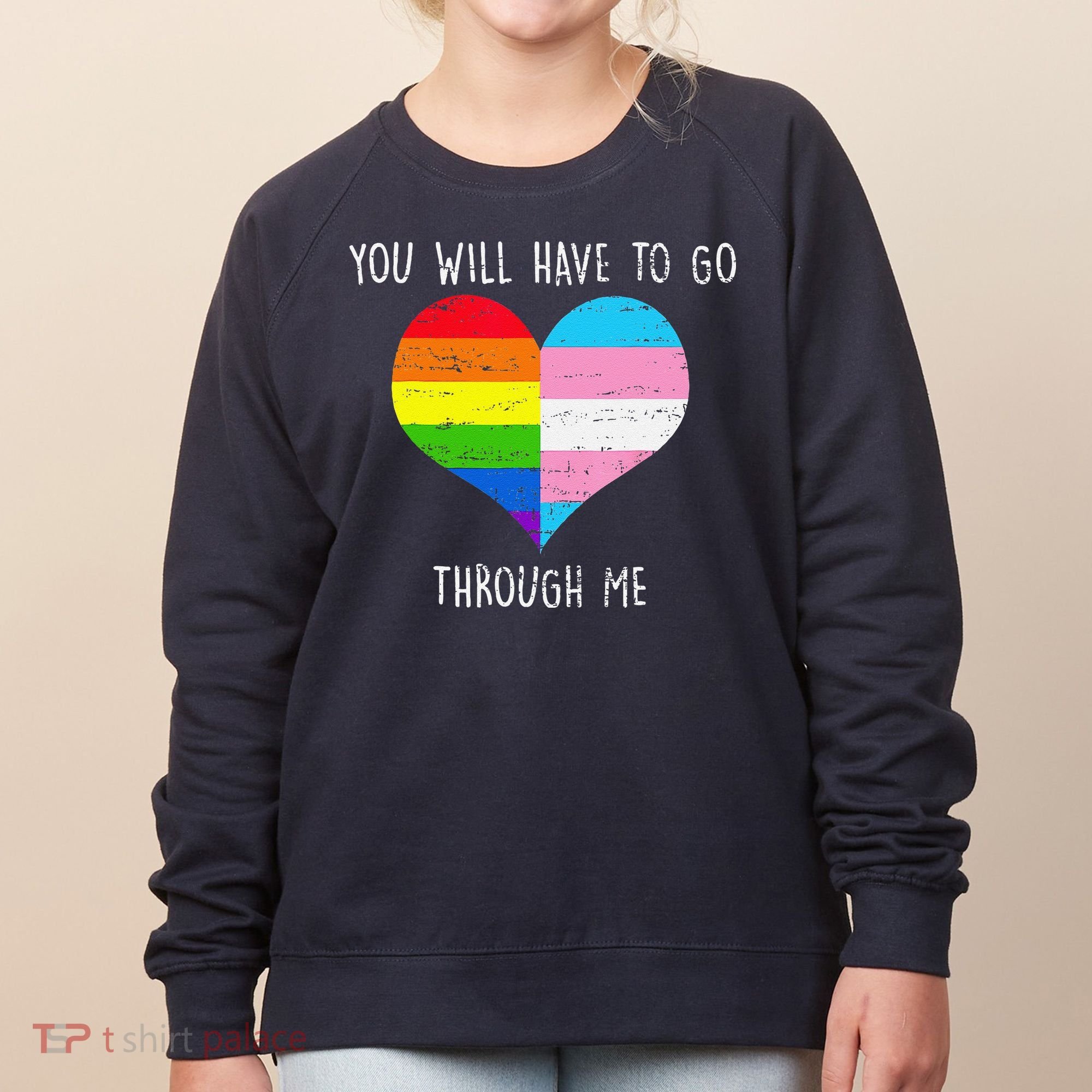 Retro You Will Have To Go Through Me Lgbtq Transg Women's Sweatshirt