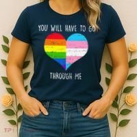 Retro You Will Have To Go Through Me Lgbtq Transg Women's T-Shirt thumb 2