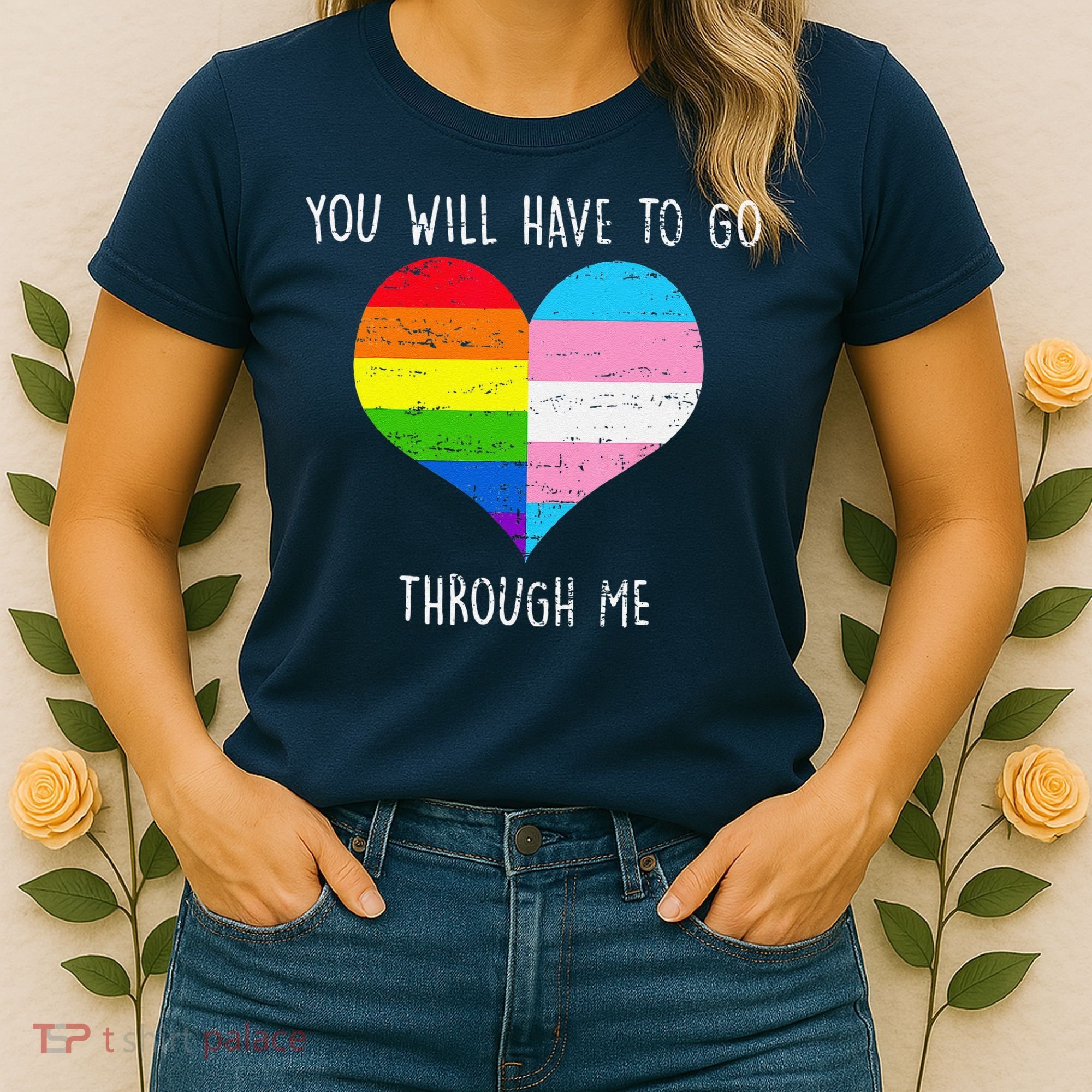 Retro You Will Have To Go Through Me Lgbtq Transg Women's T-Shirt