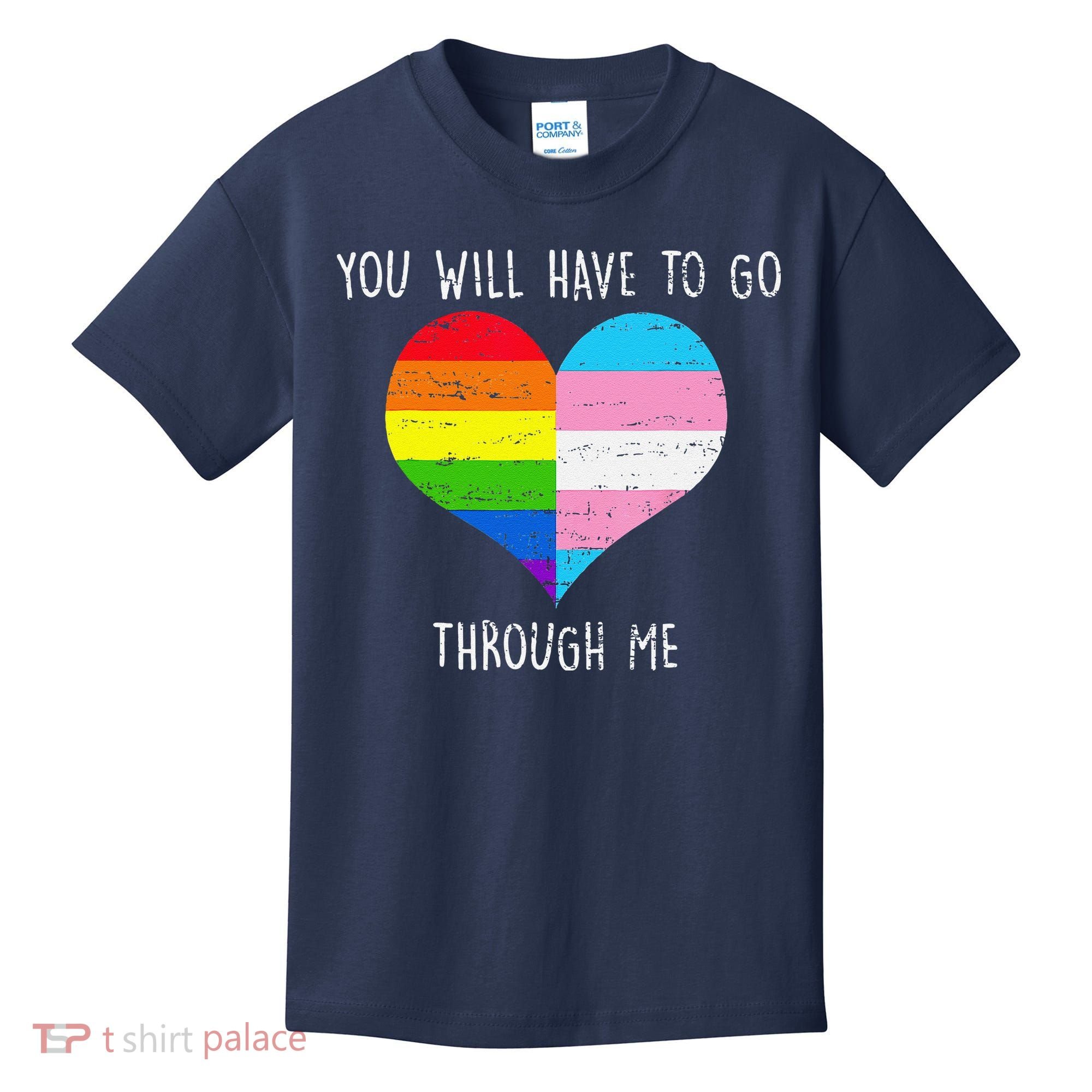Retro You Will Have To Go Through Me Lgbtq Transg Kids T-Shirt