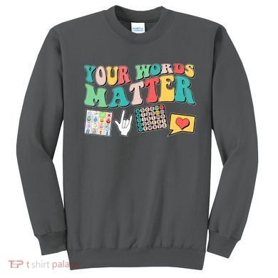 Retro Your Words Matters Speech Therapy Specialist Sweatshirt