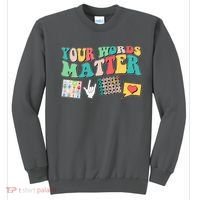 Retro Your Words Matters Speech Therapy Specialist Sweatshirt thumb 0