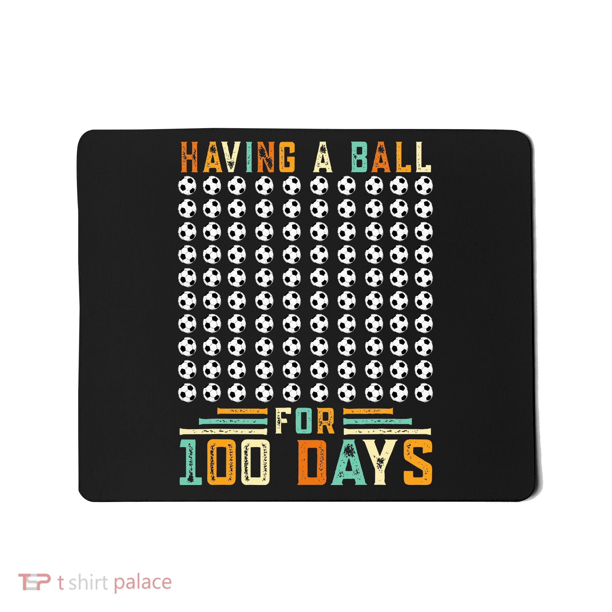 Soccer 100th Day Of School  Mousepad
