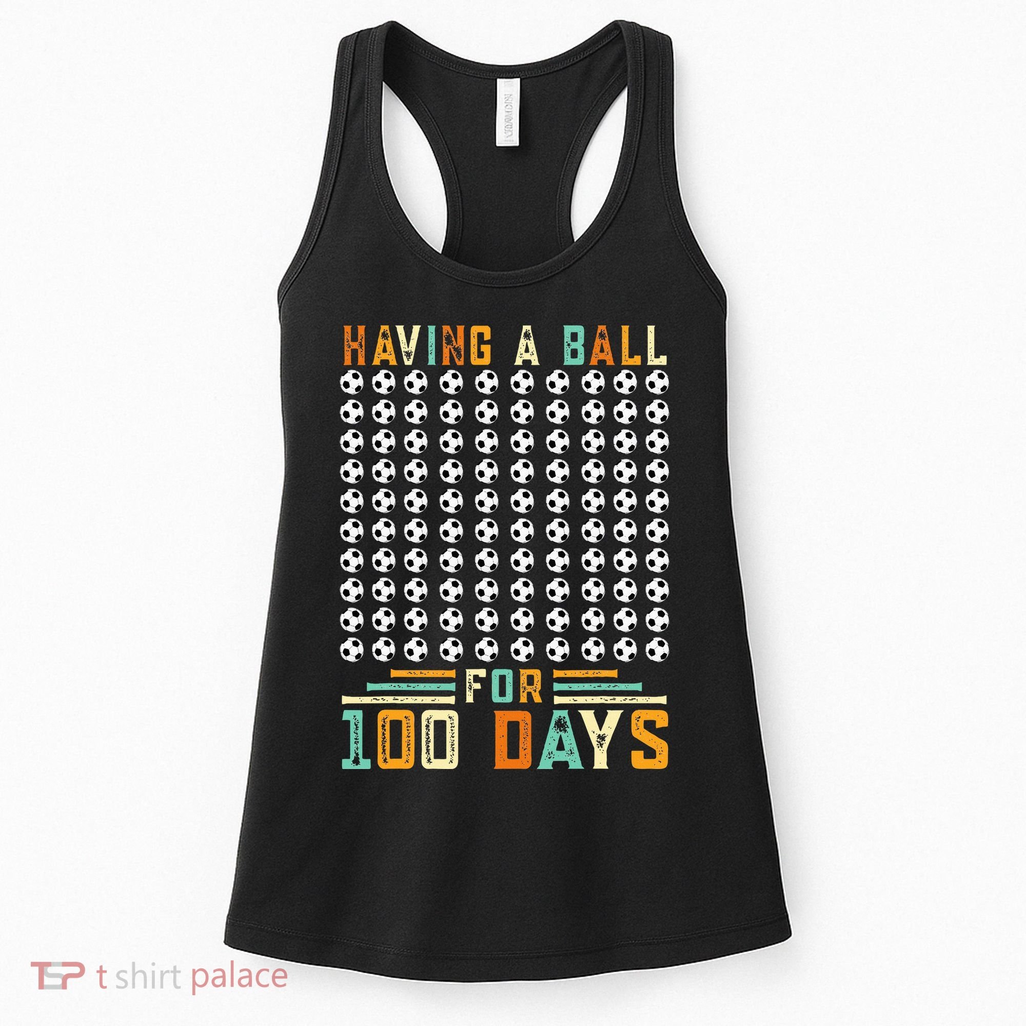 Soccer 100th Day Of School  Women's Tank Top