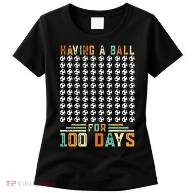 Soccer 100th Day Of School  Women's T-Shirt