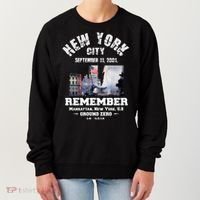 September 11 Remember TShirtSeptember 11 Remember Women's Sweatshirt thumb 0