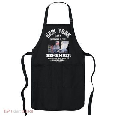 September 11 Remember TShirtSeptember 11 Remember Apron