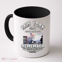 September 11 Remember TShirtSeptember 11 Remember Coffee Mug thumb 0