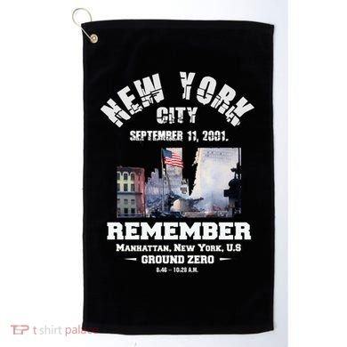 September 11 Remember TShirtSeptember 11 Remember Golf Towel
