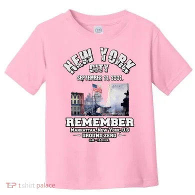 September 11 Remember TShirtSeptember 11 Remember Toddler T-Shirt