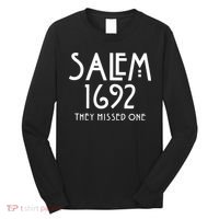 Salem 1692 They Missed One Long Sleeve Shirt thumb 0