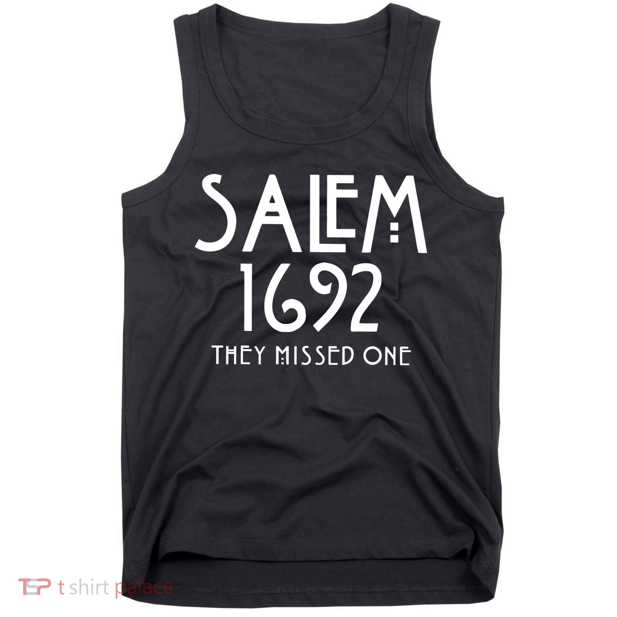 Salem 1692 They Missed One Tank Top