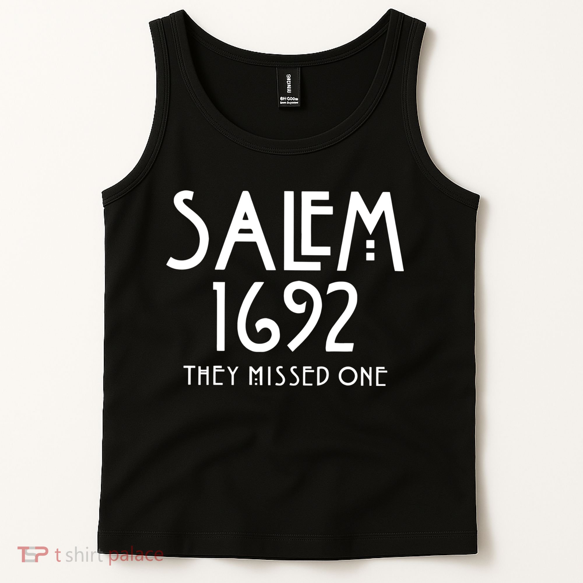 Salem 1692 They Missed One Tank Top