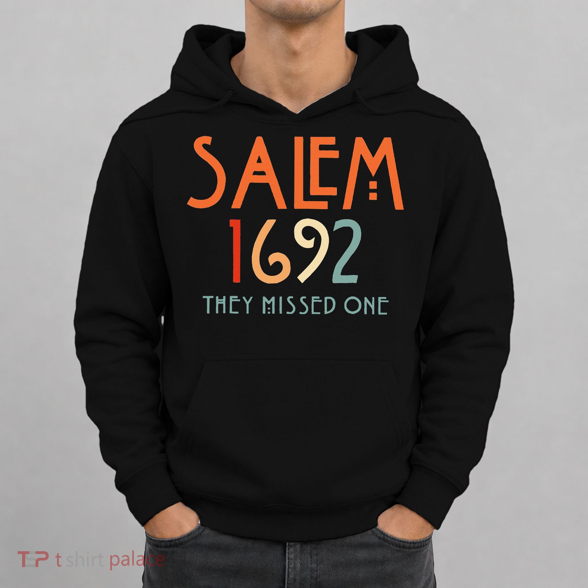 Salem 1692 They Missed One Salem Witch 1692 Halloween Hoodie