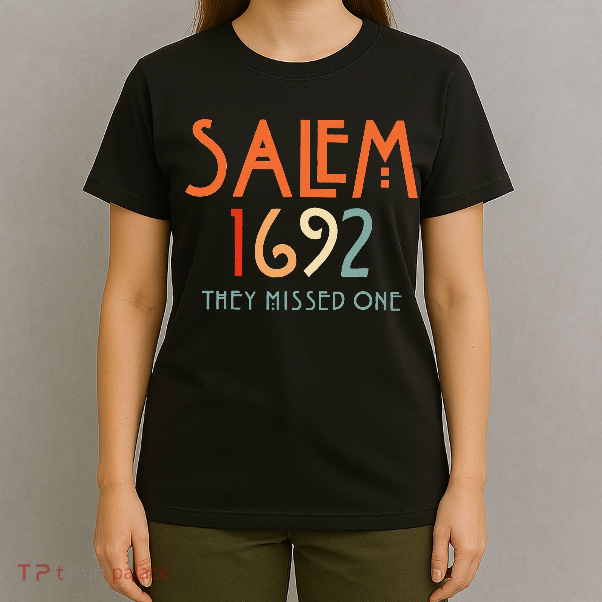 Salem 1692 They Missed One Salem Witch 1692 Halloween T-Shirt