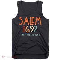 Salem 1692 They Missed One Salem Witch 1692 Halloween Tank Top thumb 0