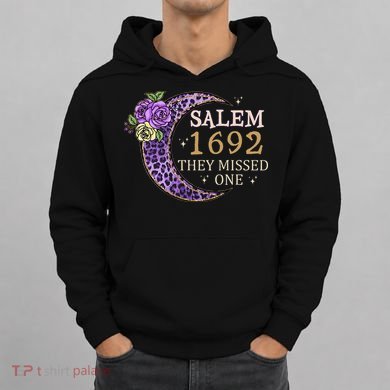 Salem 1692 They Missed One Hoodie
