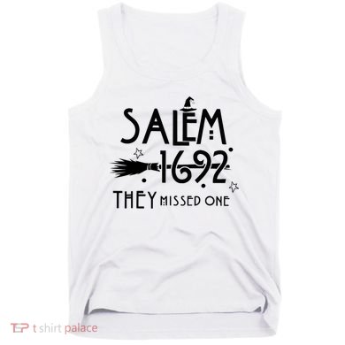Salem 1692 They Missed One Witch Halloween Tank Top