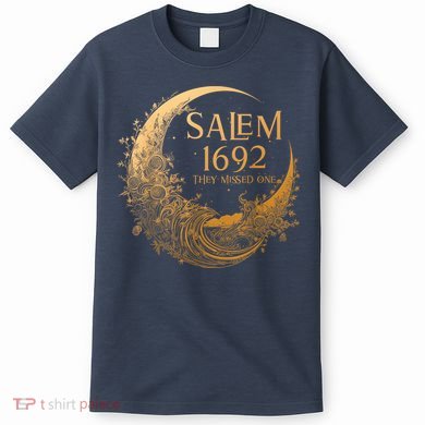 Salem 1692 They Missed One T-Shirt