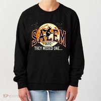 Salem 1692 Witch Trials They Missed One Halloween Women's Sweatshirt thumb 0