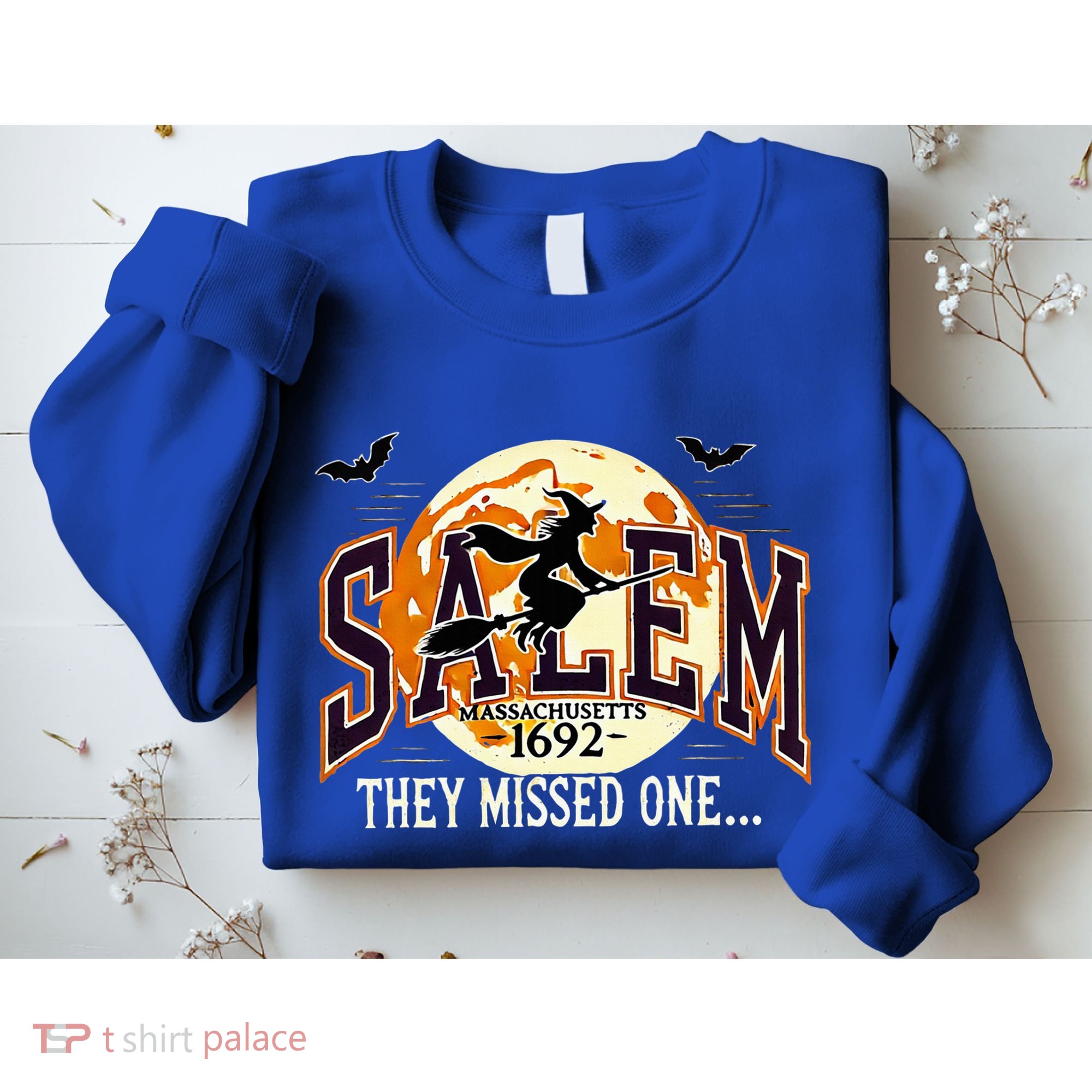 Salem 1692 Witch Trials They Missed One Halloween Sweatshirt