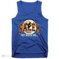 Salem 1692 Witch Trials They Missed One Halloween Tank Top thumb 0