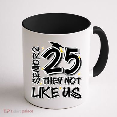 Senior 25 They Aren’T Like Us Graduation Coffee Mug back
