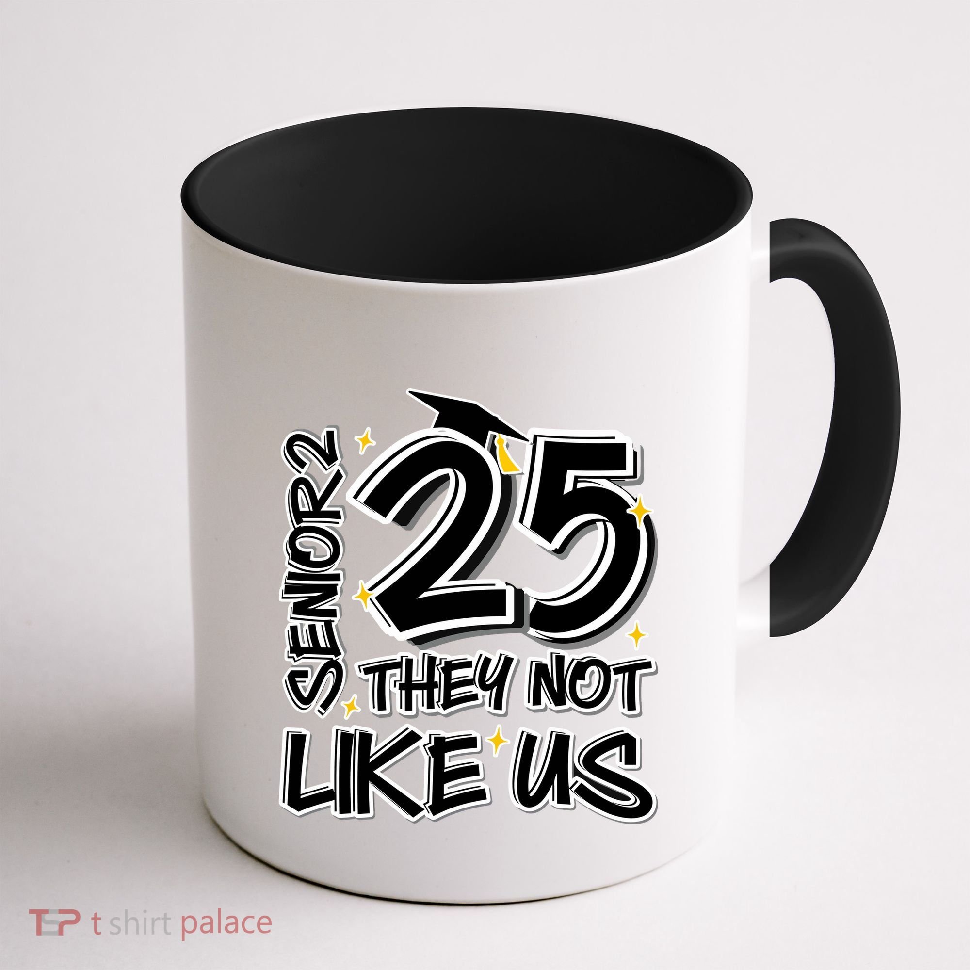 Senior 25 They Aren’T Like Us Graduation Coffee Mug