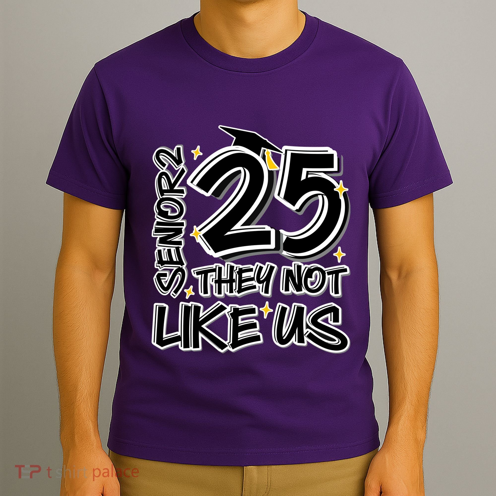Senior 25 They Aren’T Like Us Graduation T-Shirt