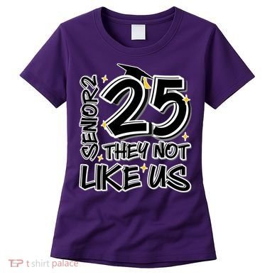 Senior 25 They Aren’T Like Us Graduation Women's T-Shirt