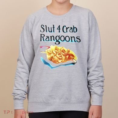 Slut 4 Crab Rangoons Women's Sweatshirt