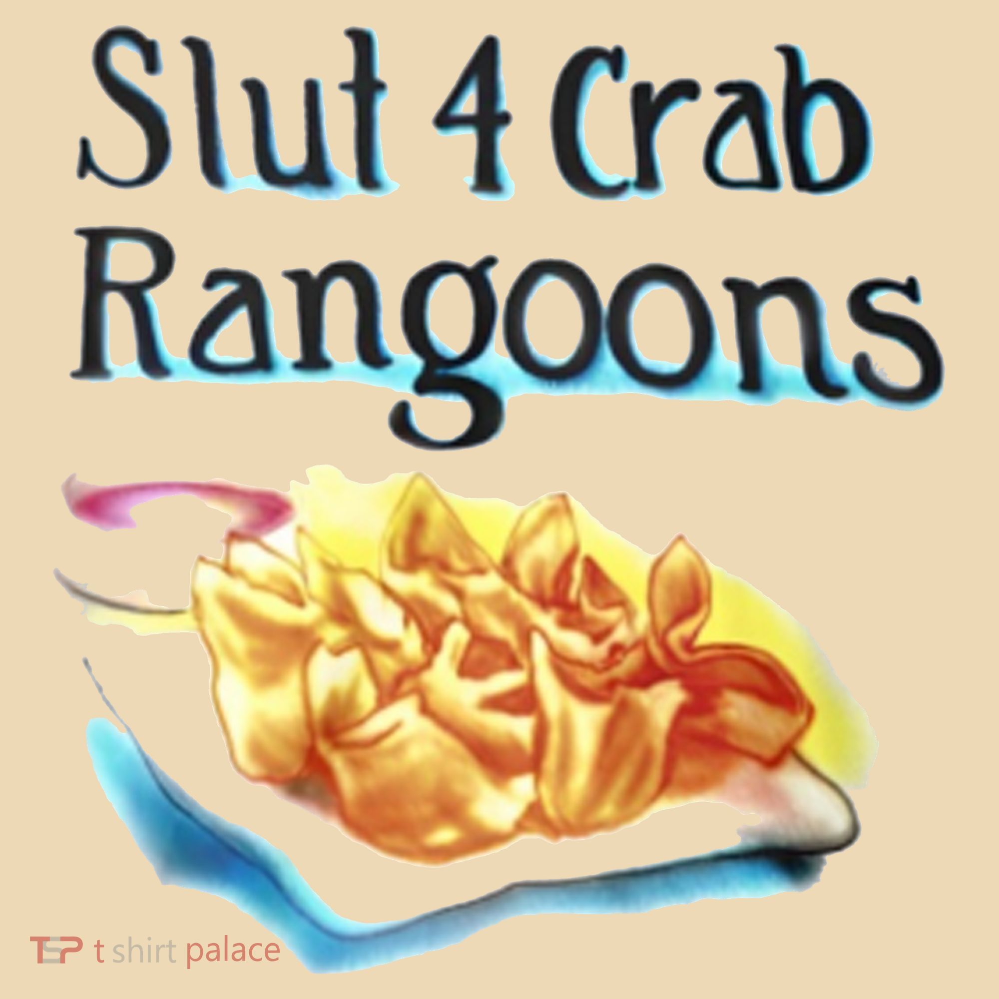 Slut 4 Crab Rangoons Tote Bag