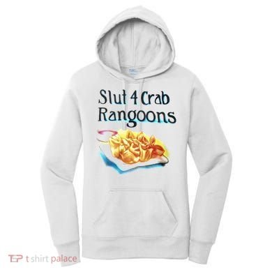 Slut 4 Crab Rangoons Women's Hoodie