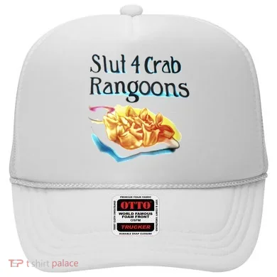 Slut 4 Crab Rangoons Hat
