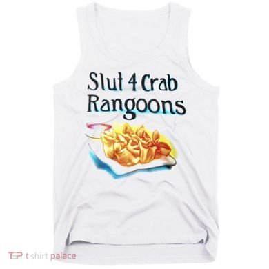 Slut 4 Crab Rangoons Tank Top