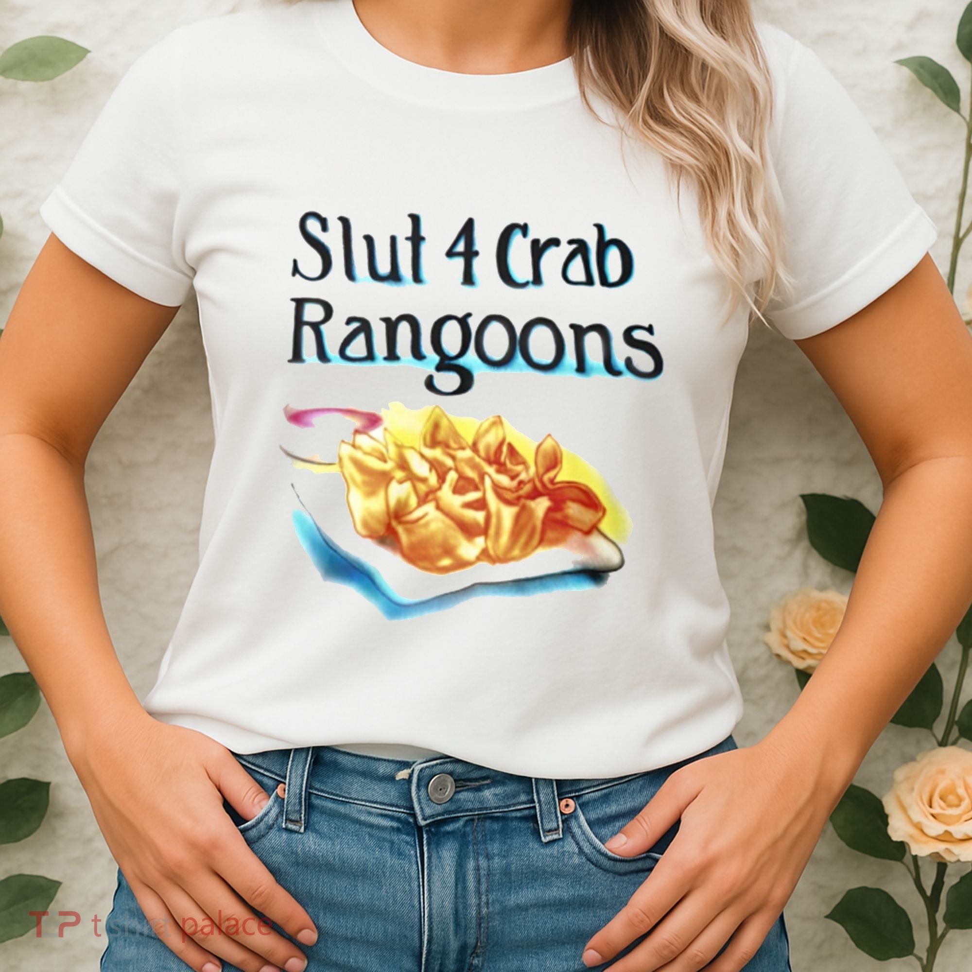 Slut 4 Crab Rangoons Women's T-Shirt