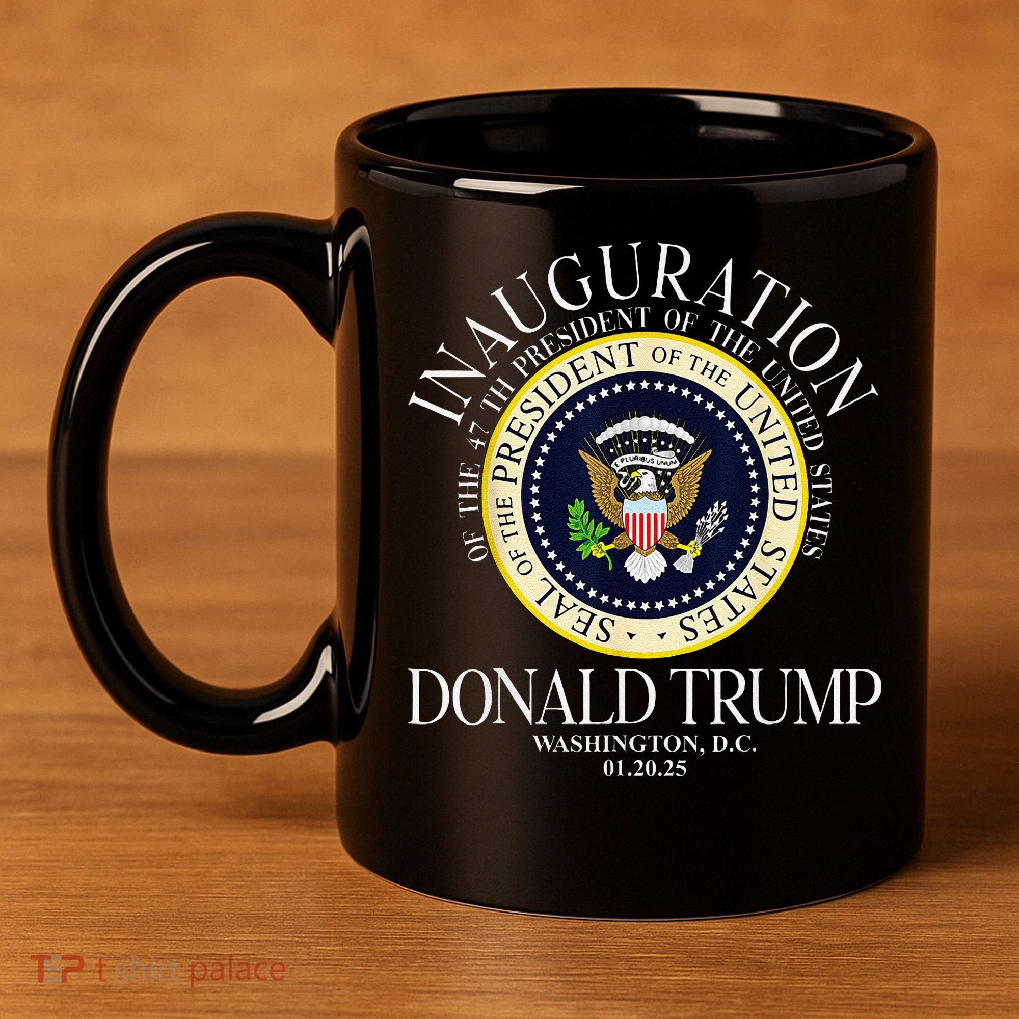 Seal 47th President Inauguration Day Donald Trump 2025 11oz C Handle Ceramic Mug