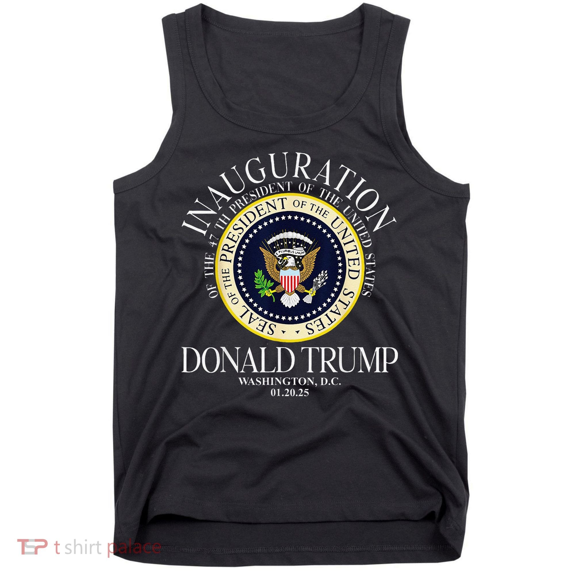 Seal 47th President Inauguration Day Donald Trump 2025 Tank Top