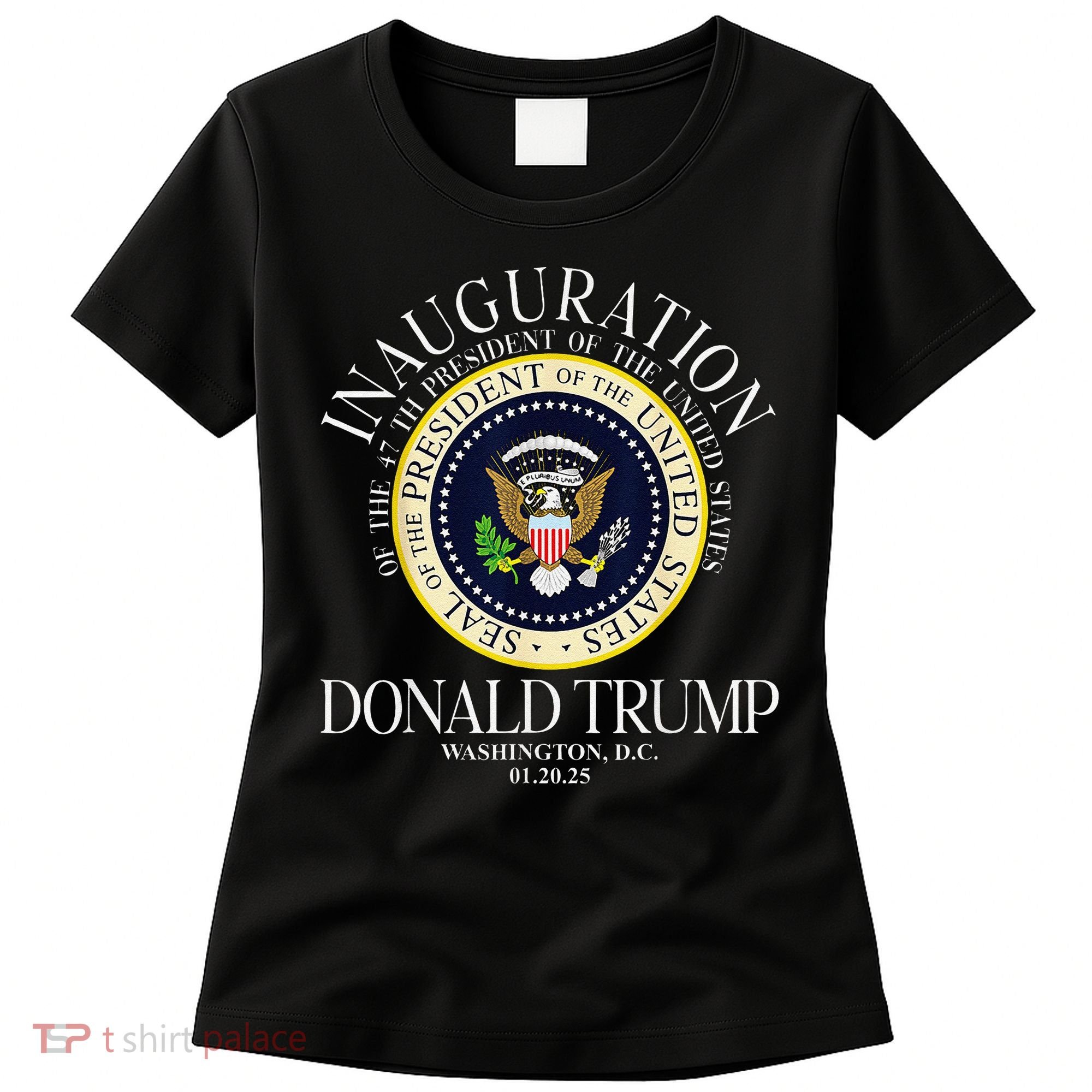 Seal 47th President Inauguration Day Donald Trump 2025 Women's T-Shirt