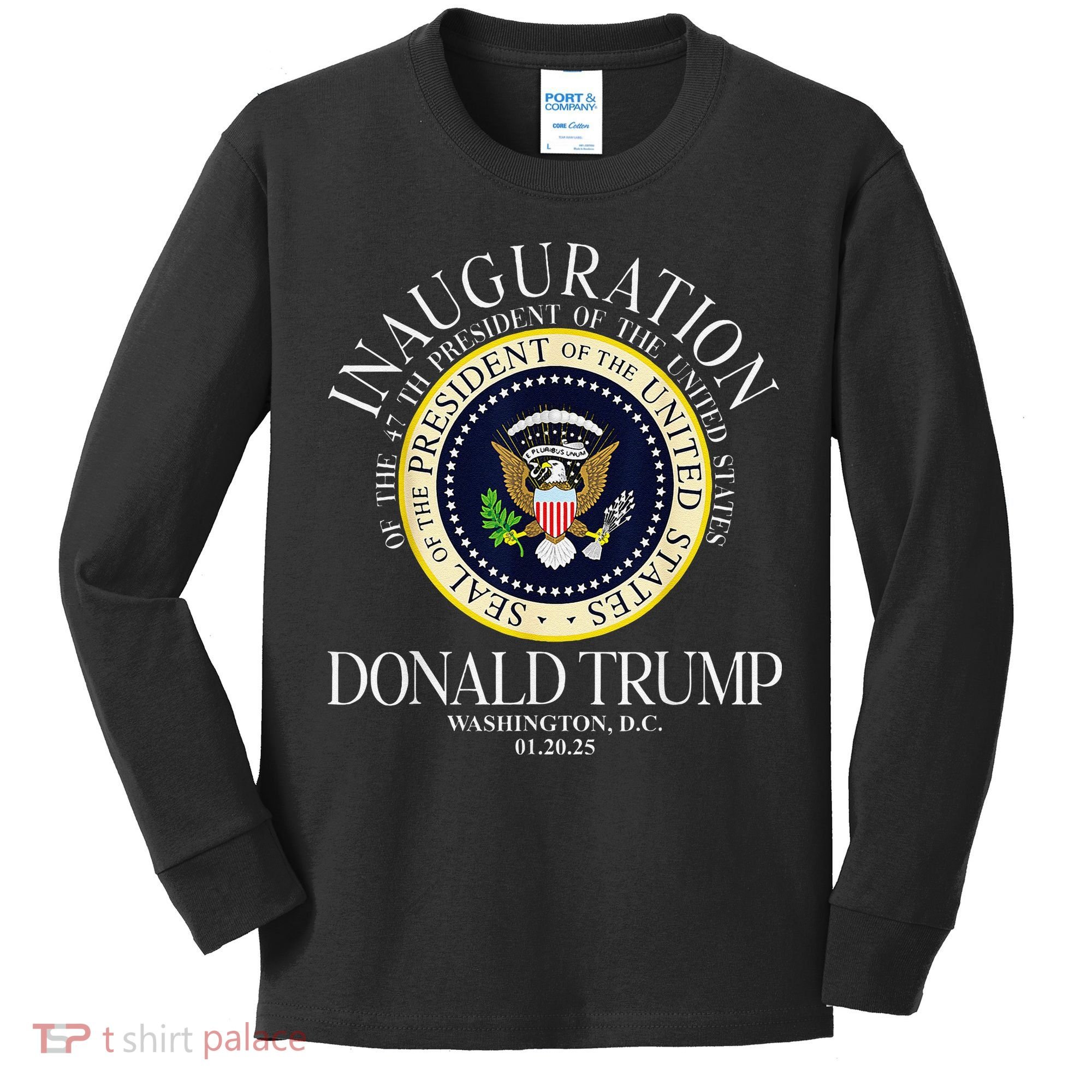 Seal 47th President Inauguration Day Donald Trump 2025 Kids Long Sleeve Shirt