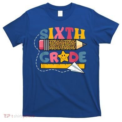 Sixth 6Th Grade Teacher Leopard Back To School Gift T-Shirt