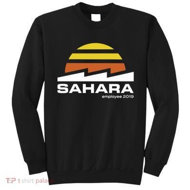 Season 6 Sahara Employee Sweatshirt