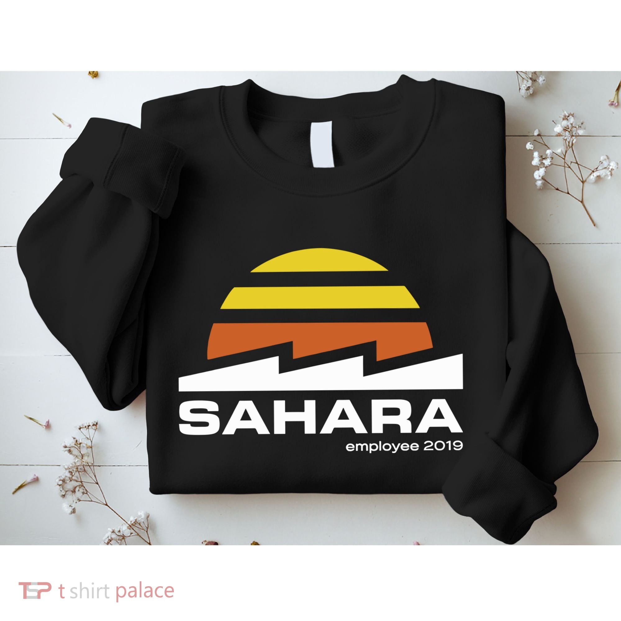 Season 6 Sahara Employee Sweatshirt