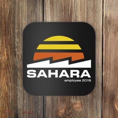 Season 6 Sahara Employee Coaster