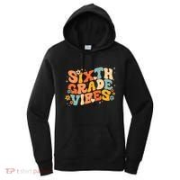 School 6Th Sixth Grade Vibes Hearts Retro Groovy 70S Flowers Gift Women's Hoodie thumb 0